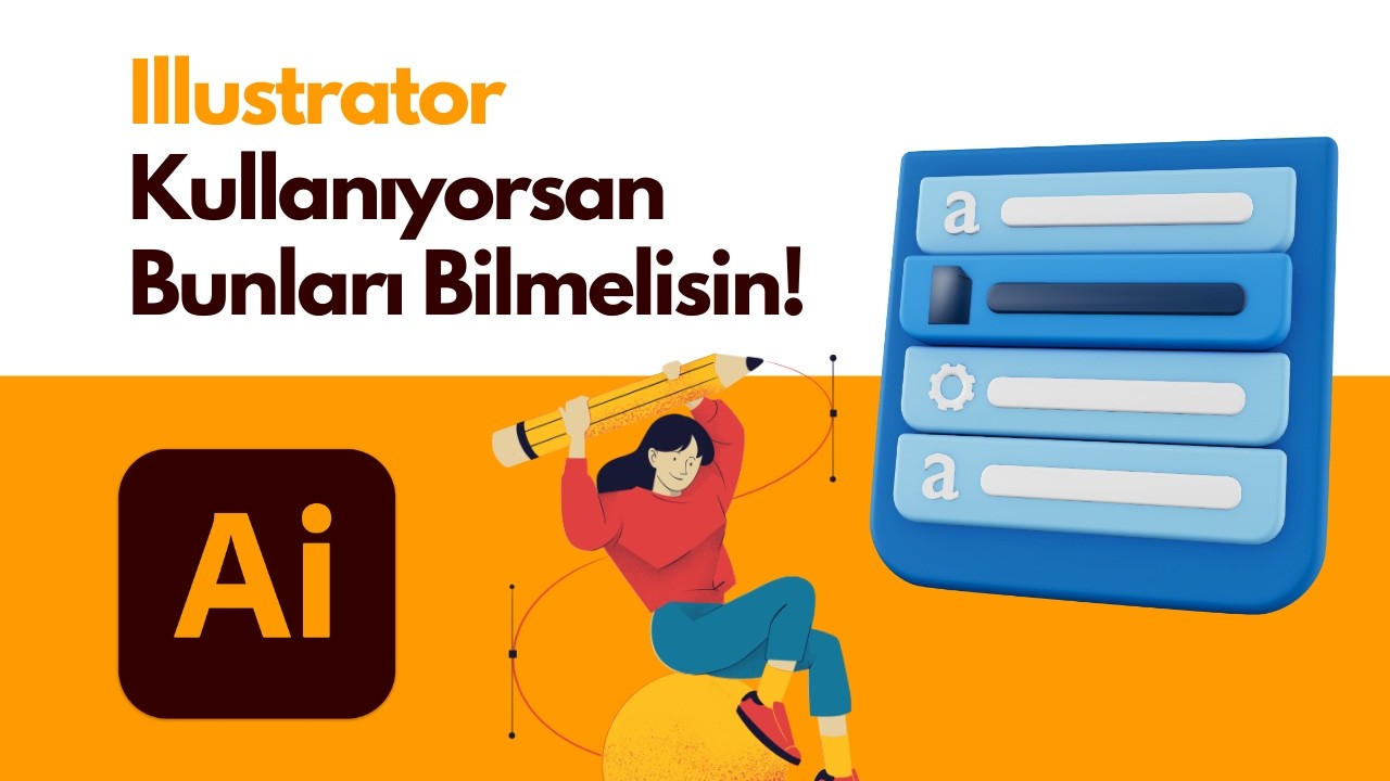 Illustrator Kullanıyorsan Bunları Bilmelisin!