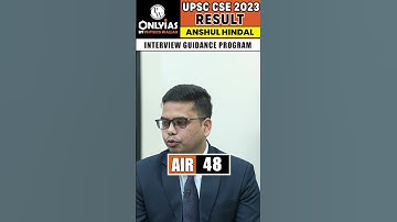 UPSC 2023 Topper: ANSHUL HINDAL - AIR 48  🔥#UPSCResult2023 #UPSCCSE2023 #Shorts
