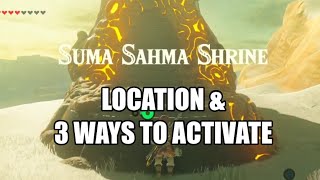Suma Sahma Shrine 3 Ways To Activate Hidden Shrine Zelda BOTW Breath Of The Wild