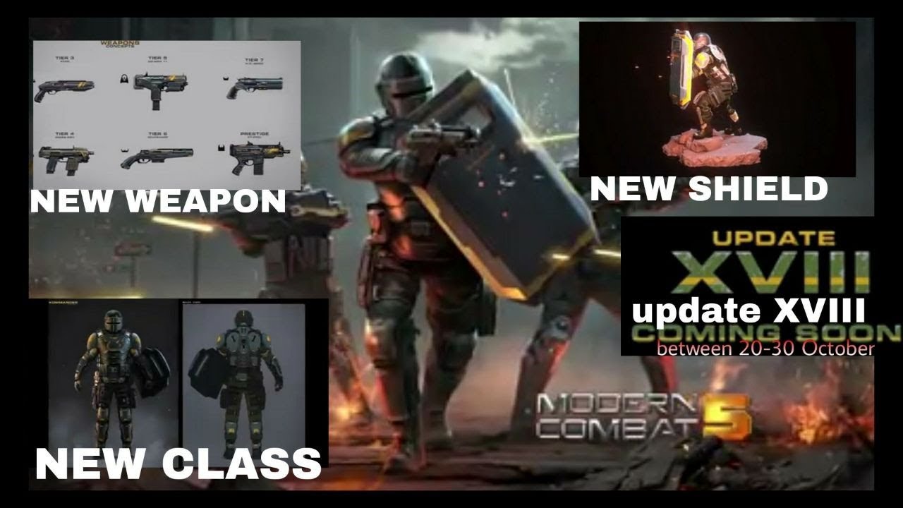 MODERN COMBAT 5-UPDATE XVIII | NEW CLASS, NEW WEAPON, NEW SHIELD(MUST WATCH)