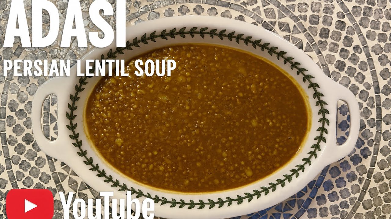 Persian Lentil Soup | Adasi | 