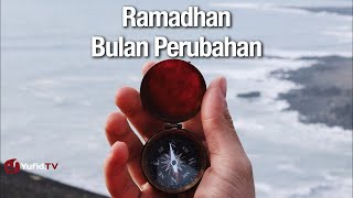 Ramadhan Bulan Perubahan - Ustadz Abdullah Zaen, Lc., MA