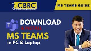 steps on how to download, install and navigate ms teams. for pc and laptop