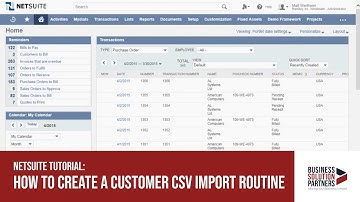 NetSuite Tutorial: How To Create A Customer CSV Import Routine