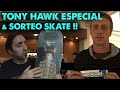 TONY HAWK ENTREVISTA ESPECIAL + SORTEO SKATE