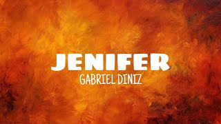 Jenifer - Gabriel Diniz (lyrics)