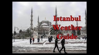 istanbul weather guide when is the best month to come youtube