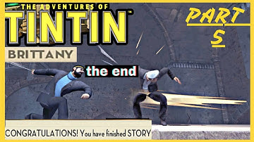 THE ADVENTURES OF TINTIN | WALKTHROUGH PART 5 | BRITTANY [GAME ENDING] (4K 60 FPS)