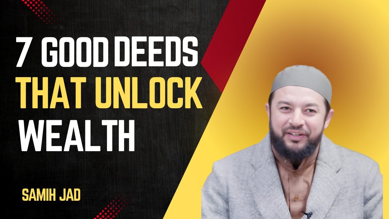 7 Good Deeds That Unlock Wealth | Islamic Secrets to True Success 💰✨