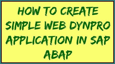 Create Web Dynpro Application | Web dynpro abap Tutorial | SAP Web dynpro Training | ABAP webdynpro