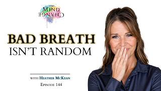 The Emotional Root of Chronic Bad Breath