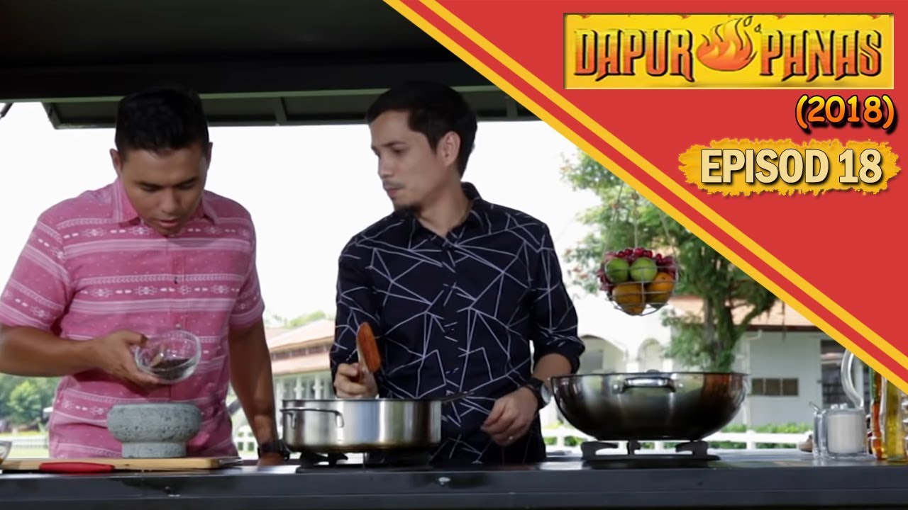 Dapur Panas 2018 Wed Nov 7 You Dapur Panas 2018 Wed Nov 7