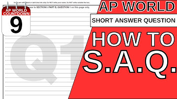AROUND THE AP WORLD DAY 9: HOW TO WRITE AN S.A.Q. (Short Answer Question)