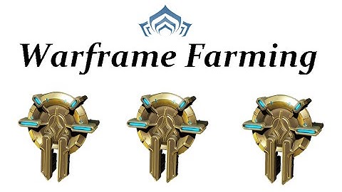 Warframe Farming - Void Keys (Update 18 Guide) (Pre-Specters Of The Rail)