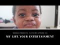 TOODLER THROWING TANTRUMS ll MLYE ll Life In Abuja ll Episode 32