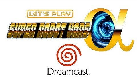 Super Robot Wars Alpha (for Dreamcast) - 01 Prologue + Vanishing Trooper