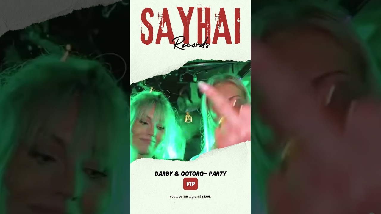 DARBY & OOTORO-PARTY VIP 