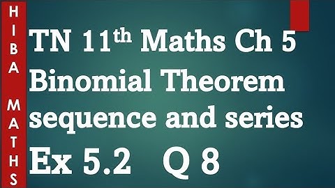 11th maths chapter 5 binomial theorem sequence and series exercise 5.2 question 8 tn syllabus
