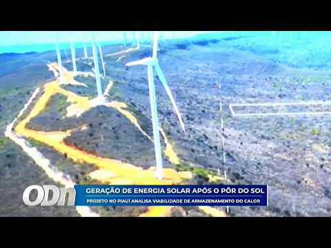Projeto no Piauí analiza viabilidade de armazenando de calor após pôr do sol 28 05 2026