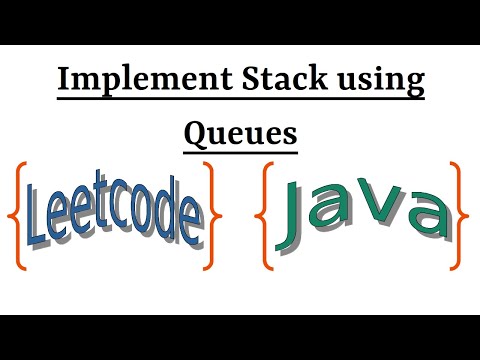 Leetcode Question 225 "Implement Stack using Queues" in Java
