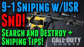 CoD Ghosts: 9-1 Sniping - Search and Destroy is Back! (Sniping/SnD Tips and Tricks)