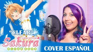 Vignette de la vidéo "Clear ✩ CC Sakura Clear Card-Hen OP COVER ESPAÑOL LATINO/ SPANISH/ FANDUB"