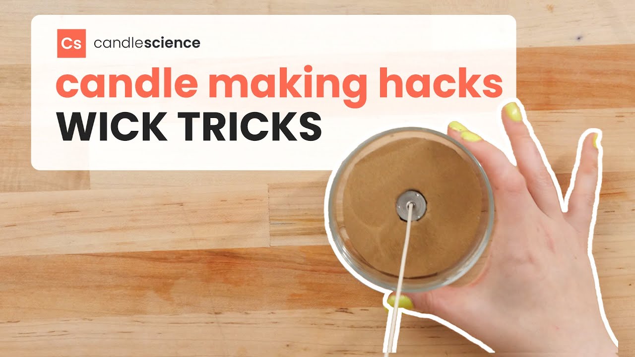 Candle Making Hacks from CandleScience // How to Wick Candles