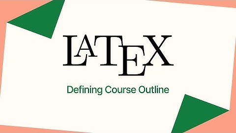 LaTeX Mastery Series: Complete Outline of Upcoming Tutorials #LaTeX #LaTeXTutorial