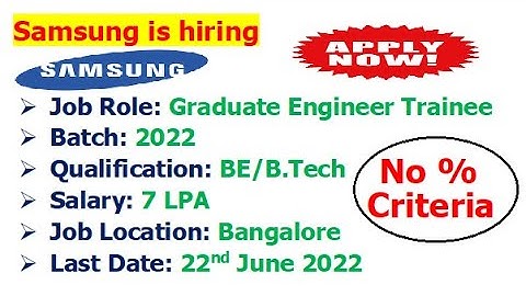 Samsung is hiring 2022 batch | Salary: 7 LPA | Eligibility? | How to apply?