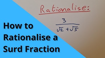 How to Rationalise a Surd Fraction