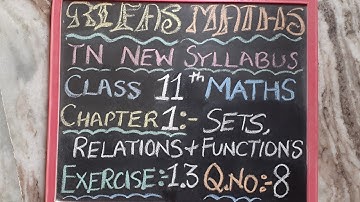11th MATHS/ CHAPTER 1/ EXERCISE 1.3/ Q.No.8/ TN NEW SYLLABUS