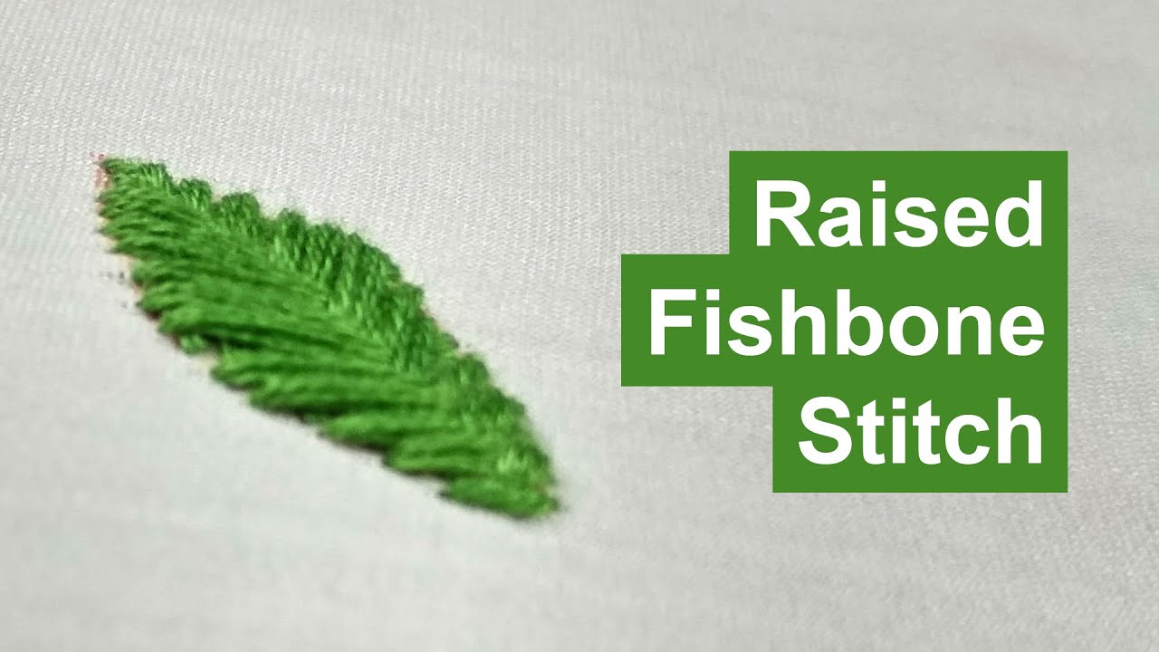 Raised Fishbone Stitch | Hand Embroidery - YouTube