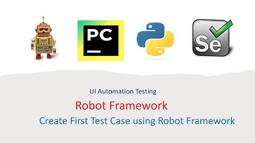 Python Robot Framework For UI Part 3: Create First Test case using Robot Framework