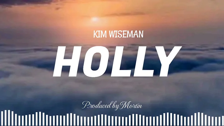 Kim Wiseman _ Holly