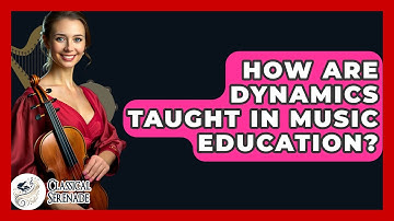 How Are Dynamics Taught In Music Education? - Classical Serenade