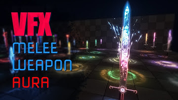 #Showcase | Melee Weapon Aura VFX - Energy Auras & Glowing Effects for Melee Weapons