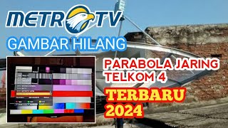 CARA MENCARI METRO TV YANG HILANG DI TELKOM 4 C-BAND | FREKUENSI METRO TV TERBARU 2024