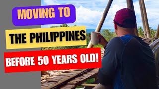 Moving To The Philippines Before The Age of 50 - My Story!