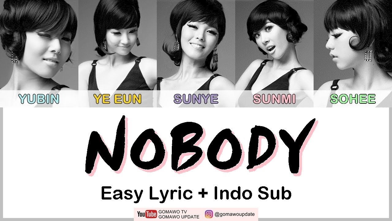 Easy Lyric Wonder Girls Nobody By Gomawo Indo Sub Youtube