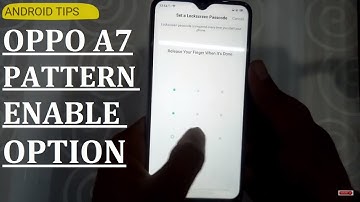 How to set PATTERN LOCK on Oppo A7.