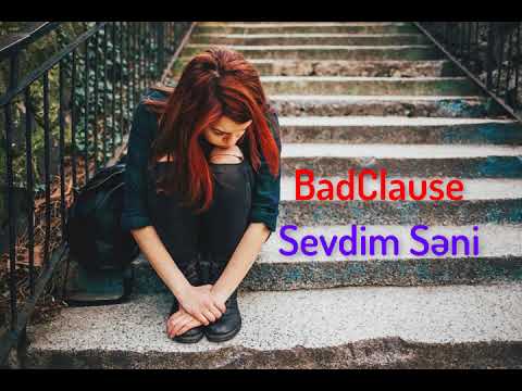 BadClause - Sevdim Səni