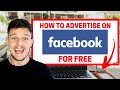 How To Advertise On Facebook For FREE