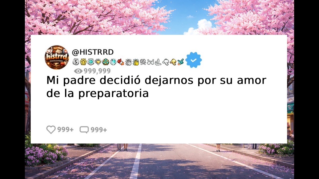 Mi padre decidió dejarnos por su amor de la preparatoria, ahora regresa arrepentido pero...