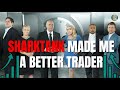 How Sharktank Made Me A Better Trader