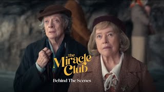 THE MIRACLE CLUB |  Behind The Scenes Featurette