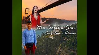 sergülüm Feat kleiver rodriguez her sözüm sen @sergulum_ Resimi