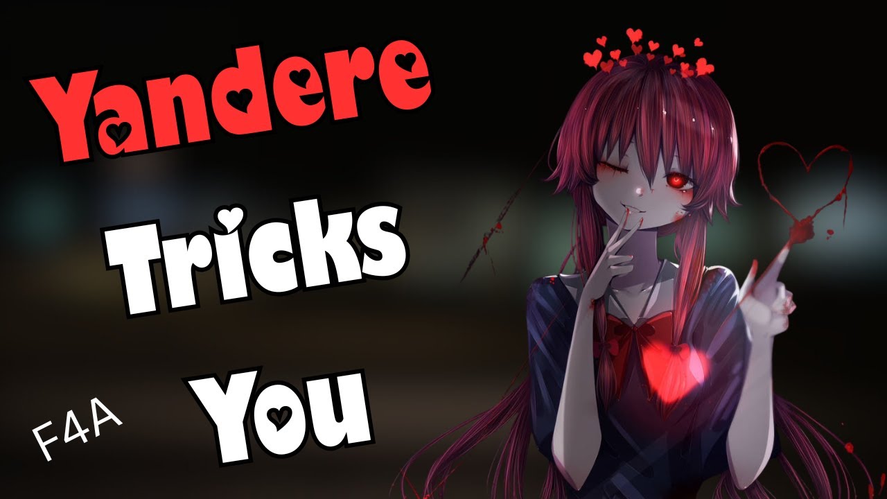 Яндере обманывает тебя [F4A] [Навязчивый] [Аудиоролевая игра]