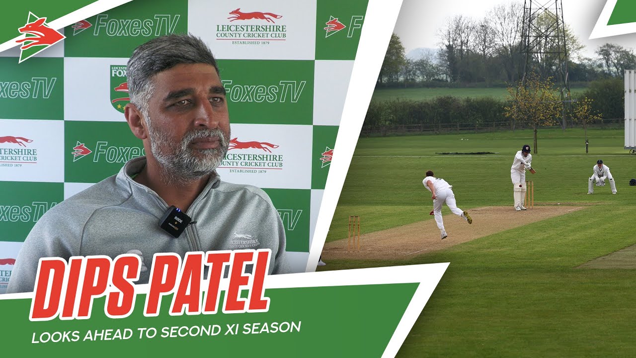 "AN INVALUABLE EXPERIENCE" | Patel Previews Second XI Season