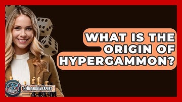 What Is The Origin Of Hypergammon? - The Board Game Xpert