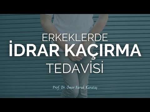 Erkeklerde İdrar Kaçırma Tedavisi - Prof. Dr. Ömer Faruk Karataş